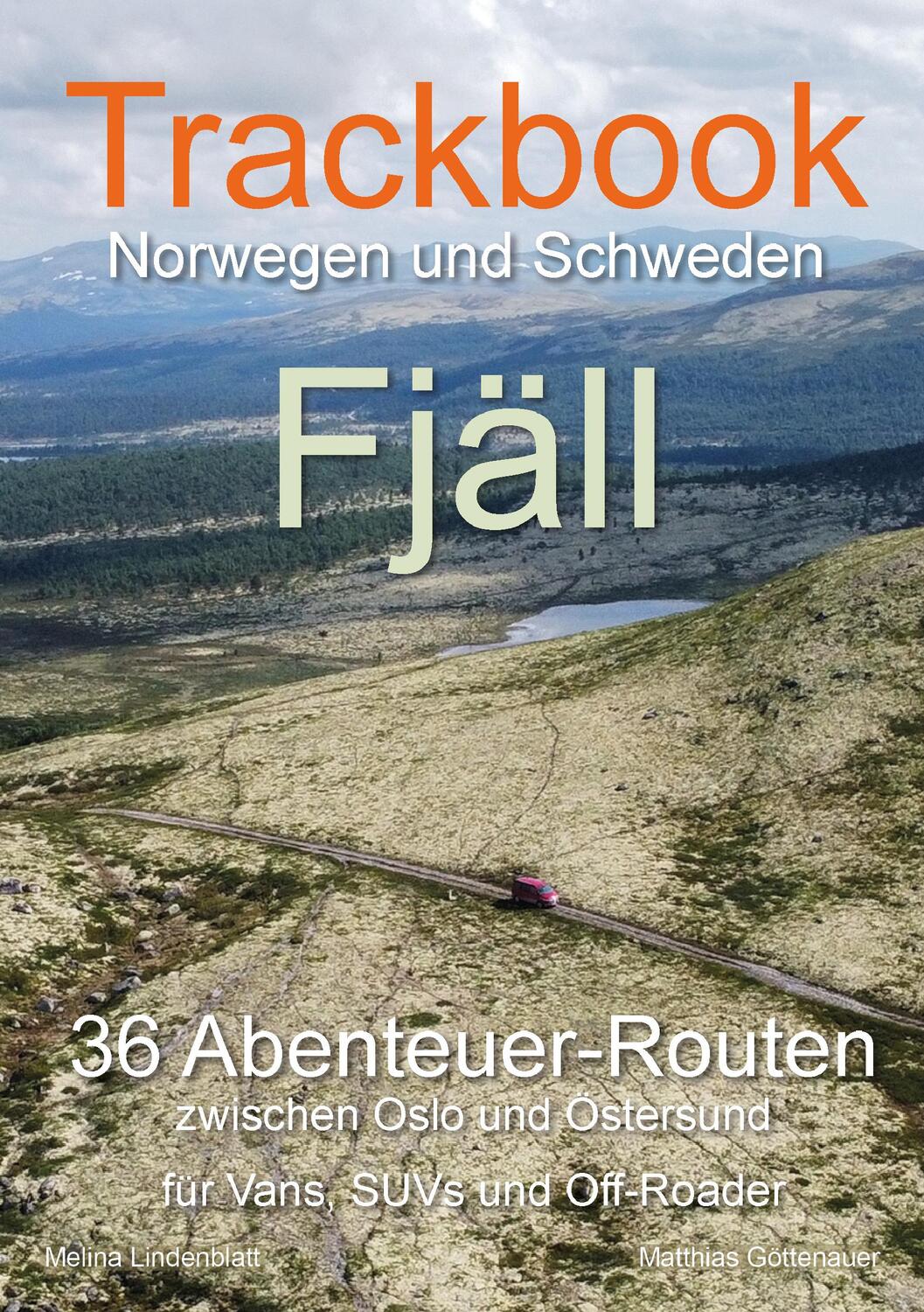 Cover: 9783982420028 | Trackbook Norwegen und Schweden - Fjäll | Matthias Göttenauer (u. a.)