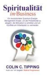 Cover: 9780982179017 | Spiritualität im Business | Colin C. Tipping | Taschenbuch | Paperback
