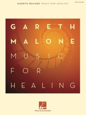 Cover: 9781540080899 | Gareth Malone | Music for Healing | GARETH MALONE | Taschenbuch | 2024