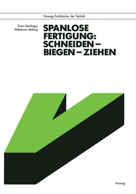 Cover: 9783528340421 | Spanlose Fertigung: Schneiden ¿ Biegen ¿ Ziehen | Erwin Semlinger
