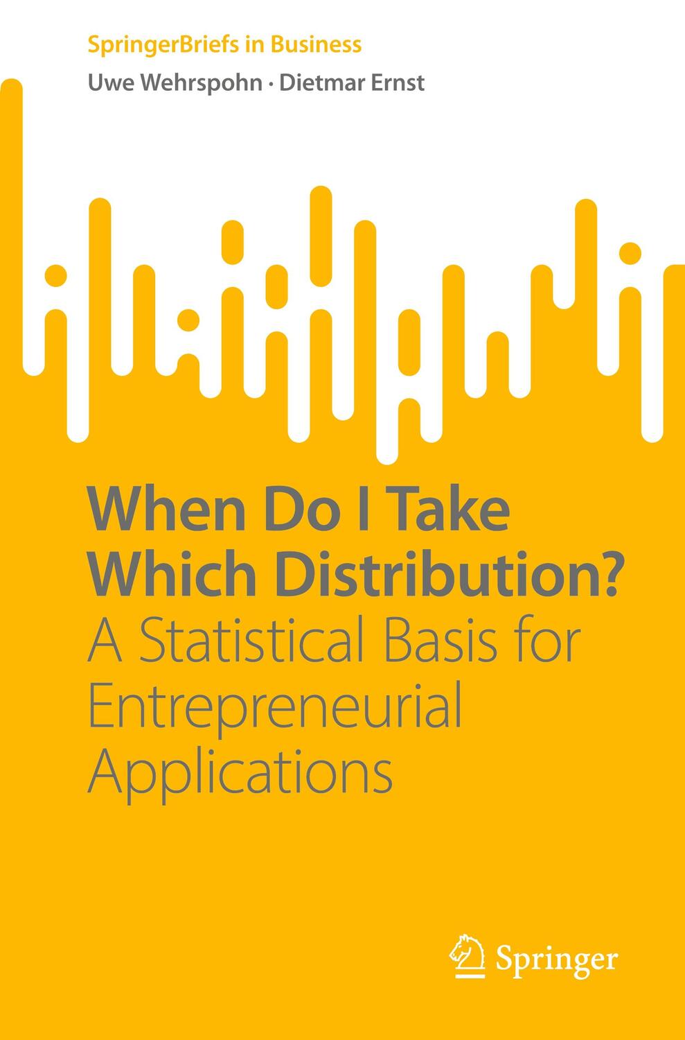 Cover: 9783031073298 | When Do I Take Which Distribution? | Dietmar Ernst (u. a.) | Buch