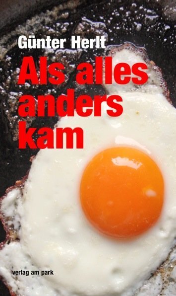 Cover: 9783945187883 | Als alles anders kam | Satiren aus drei Jahrzehnten | Günter Herlt