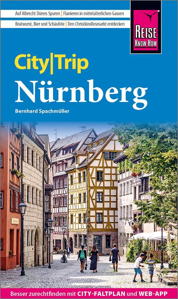 Cover: 9783831737826 | Reise Know-How CityTrip Nürnberg | Bernhard Spachmüller | Taschenbuch