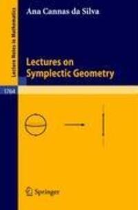 Cover: 9783540421955 | Lectures on Symplectic Geometry | Ana Cannas Da Silva | Taschenbuch
