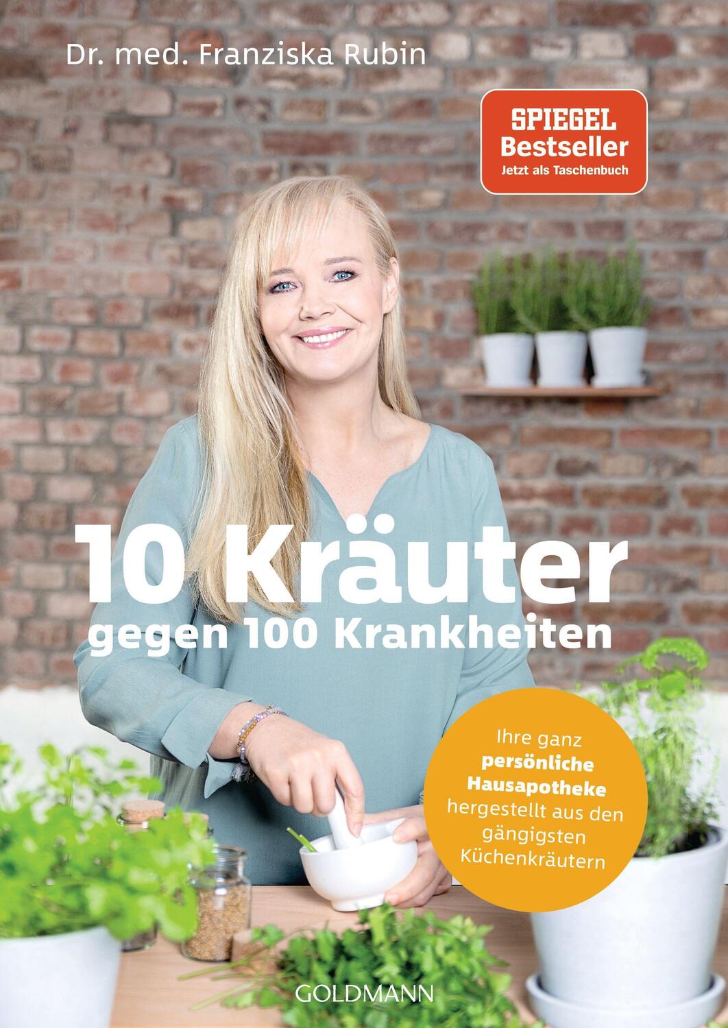 Cover: 9783442179695 | 10 Kräuter gegen 100 Krankheiten | Franziska Rubin | Taschenbuch