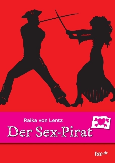 Cover: 9783958024953 | Der Sex-Pirat | Raika von Lentz | Taschenbuch | 552 S. | Deutsch