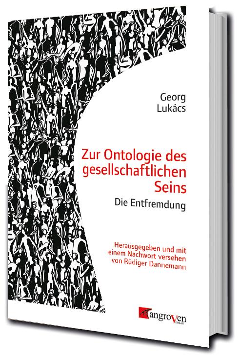 Cover: 9783946946427 | Zur Ontologie des gesellschaftlichen Seins | Die Entfremdung | Lukács