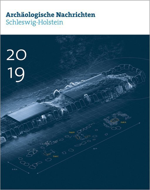 Cover: 9783529014413 | Archäologische Nachrichten aus Schleswig-Holstein 2019 | Taschenbuch