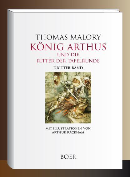 Cover: 9783966622325 | König Arthus und die Ritter der Tafelrunde Band 3 | Thomas Malory