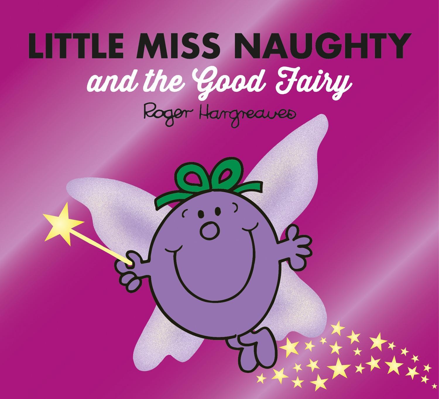 Cover: 9780755500932 | Little Miss Naughty and the Good Fairy | Adam Hargreaves | Taschenbuch