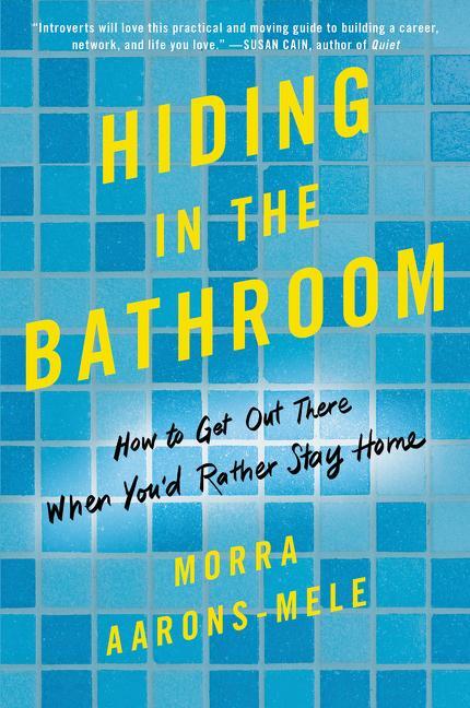 Cover: 9780062666093 | Hiding in the Bathroom | Morra Aarons-Mele | Taschenbuch | Englisch