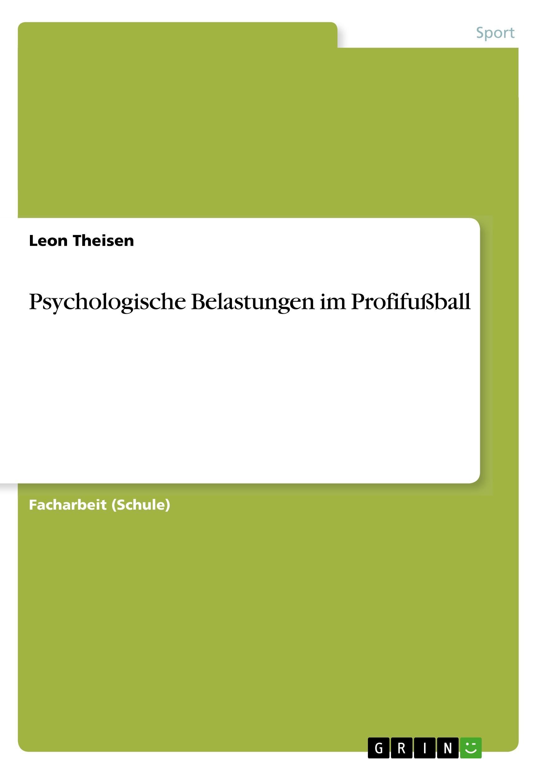 Cover: 9783668571518 | Psychologische Belastungen im Profifußball | Leon Theisen | Buch