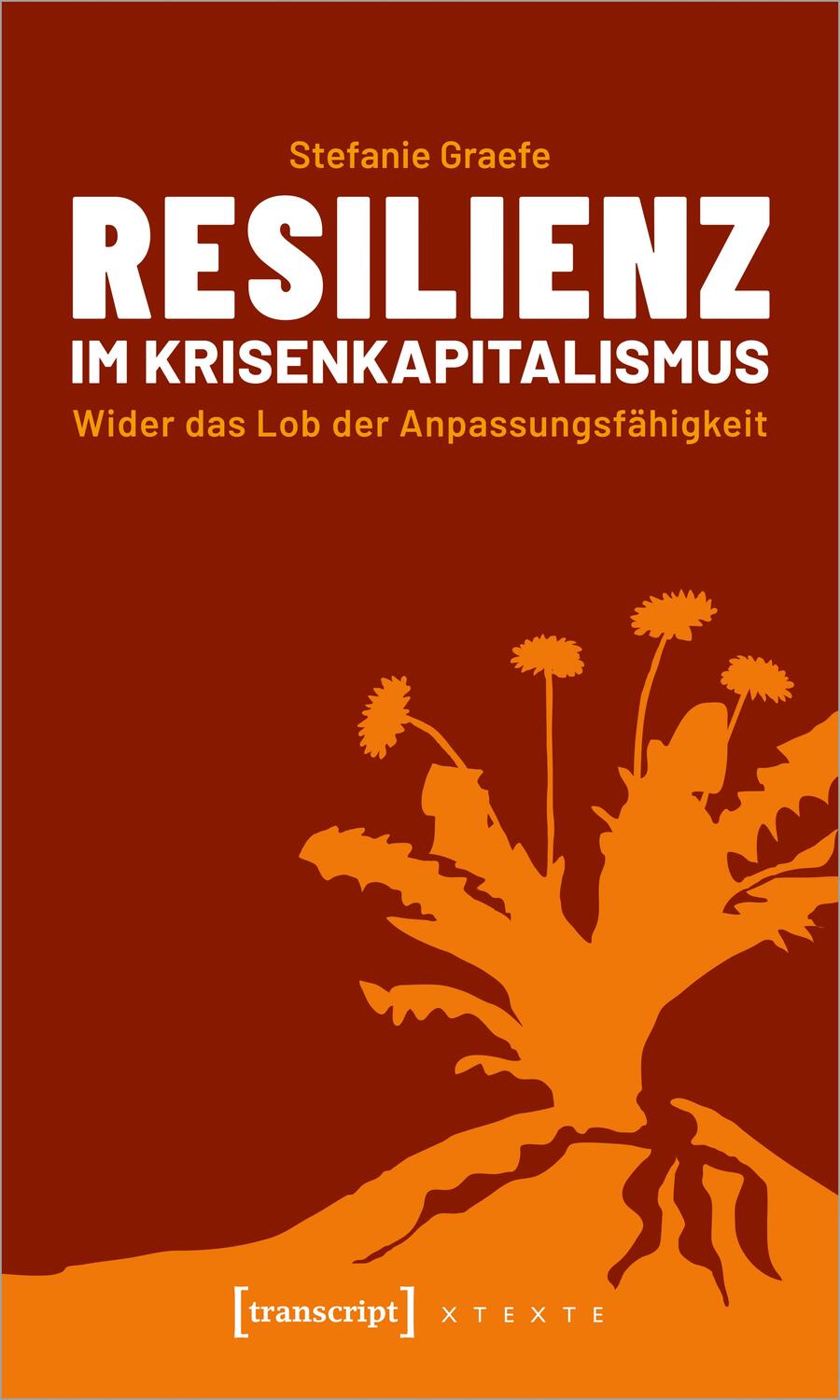 Cover: 9783837643398 | Resilienz im Krisenkapitalismus | Stefanie Graefe | Taschenbuch | 2019