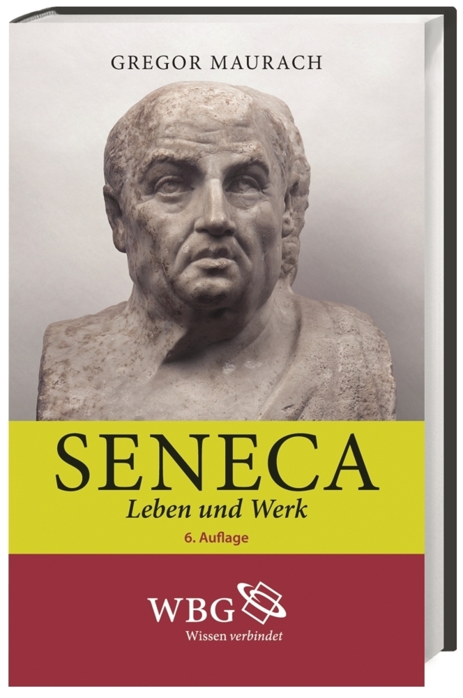Cover: 9783534262731 | Seneca | Leben und Werk | Gregor Maurach | Buch | XII | Deutsch | 2013