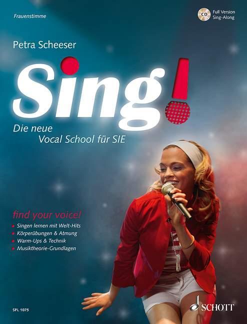 Cover: 9783795745790 | Sing! | Die neue Vocal School für SIE. Band 1. Frauenstimmen. | 144 S.