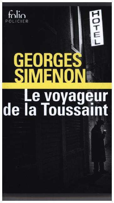 Cover: 9782070410293 | Le Voyageur de la Toussaint | Georges Simenon | Taschenbuch | 364 S.