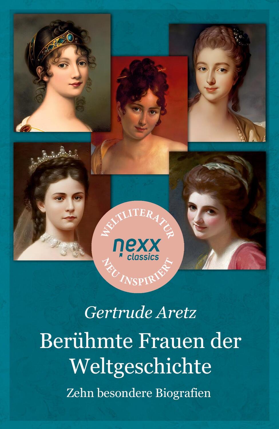 Cover: 9783958707054 | Berühmte Frauen der Weltgeschichte | Gertrude Aretz | Taschenbuch