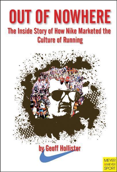 Cover: 9781841262345 | Out of Nowhere: The Inside Story of How Nike Marketed the Culture...