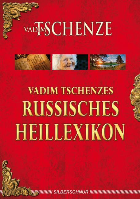 Cover: 9783898453233 | Vadim Tschenzes russisches Heillexikon | Vadim Tschenze | Taschenbuch