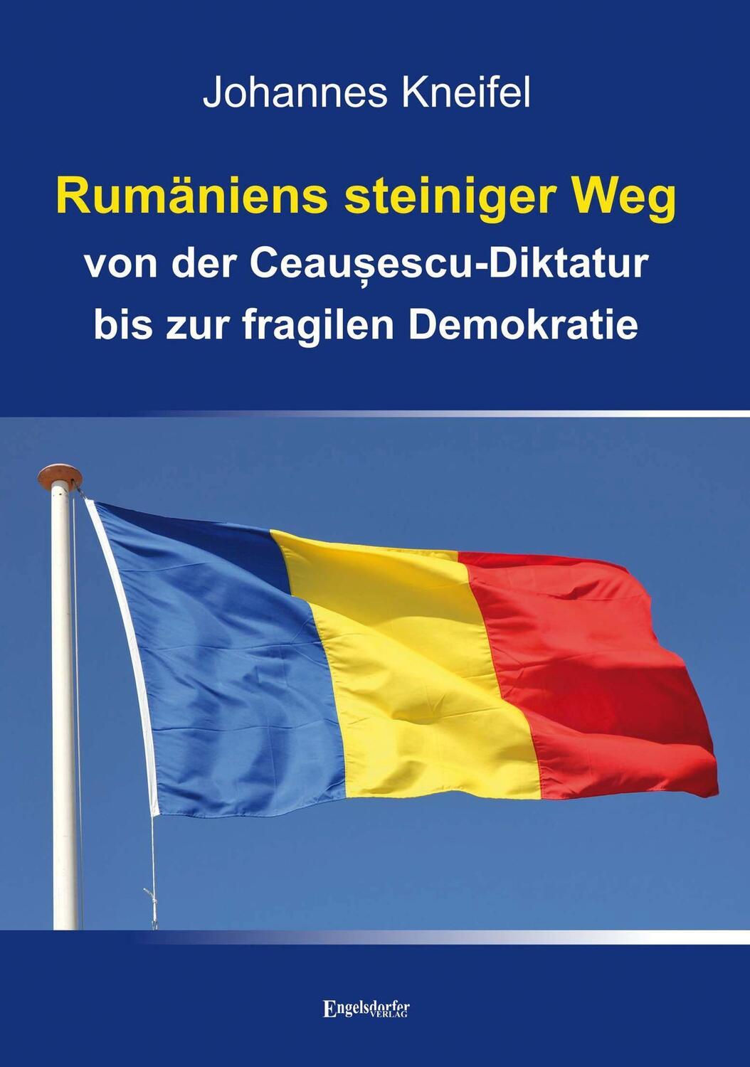 Cover: 9783969404041 | Rumäniens steiniger Weg von der Ceau¿escu-Diktatur bis zur fragilen...