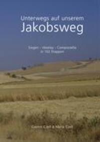 Cover: 9783833435706 | Unterwegs auf unserem Jakobsweg | Maria Czell | Taschenbuch | 316 S.