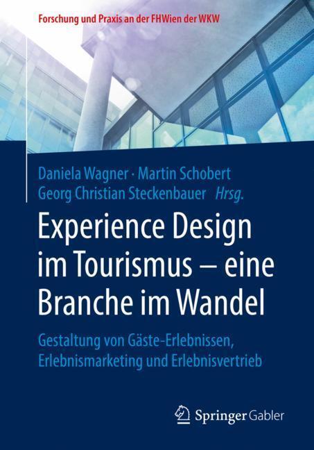 Cover: 9783658245122 | Experience Design im Tourismus - eine Branche im Wandel | Taschenbuch