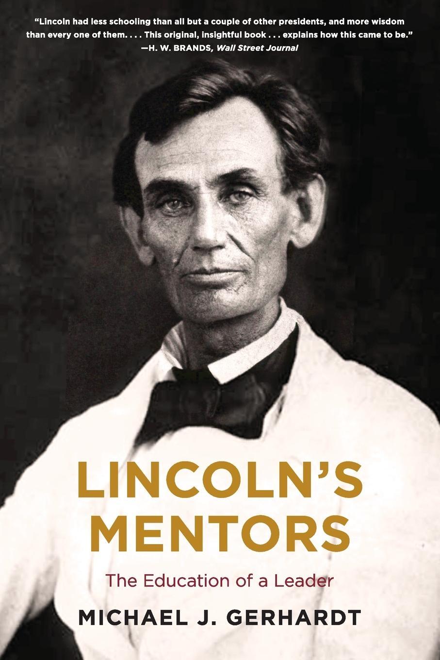 Cover: 9780062877185 | Lincoln's Mentors | Michael J. Gerhardt | Taschenbuch | Paperback
