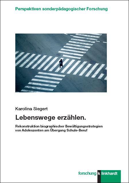 Cover: 9783781524439 | Lebenswege erzählen | Karolina Siegert | Taschenbuch | Deutsch | 2021