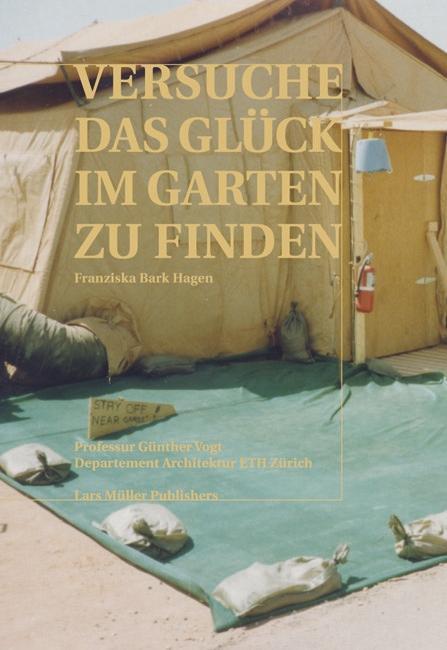 Cover: 9783037782477 | Versuche das Glück im Garten zu finden | Franziska Bark Hagen | Buch