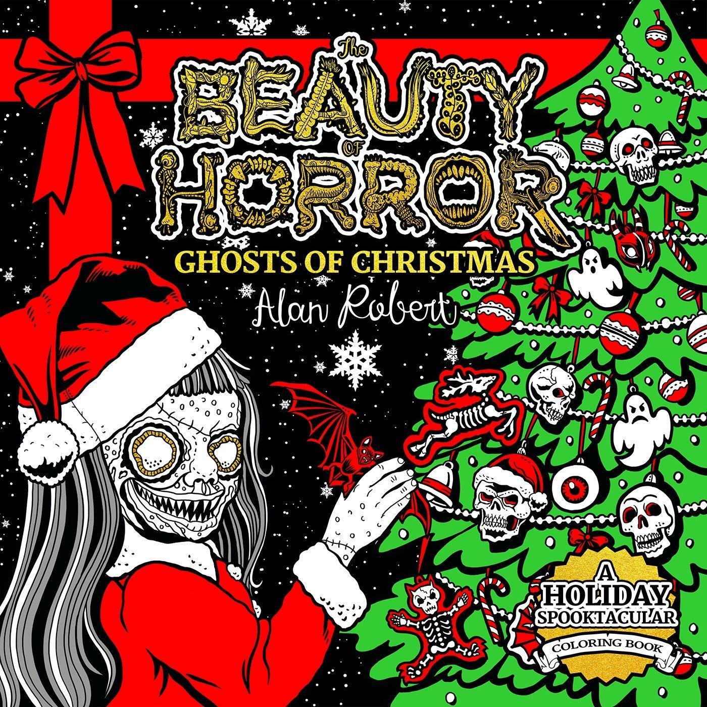 Cover: 9781684053322 | The Beauty of Horror: Ghosts of Christmas Coloring Book | Alan Robert