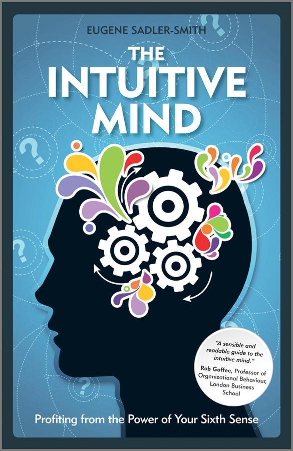 Cover: 9780470721438 | The Intuitive Mind | Profiting from the Power of Your Sixth Sense