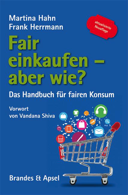 Cover: 9783955582593 | Fair einkaufen - aber wie? | Das Handbuch für fairen Konsum | Hahn