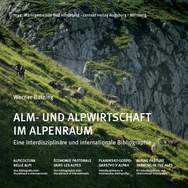 Cover: 9783946917298 | Alm- und Alpwirtschaft im Alpenraum | Werner Bätzing | Buch | Deutsch