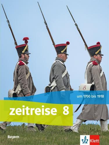Cover: 9783124570307 | Zeitreise 8. Schülerbuch. Ausgabe Bayern | Schulbuch Klasse 8 | Buch