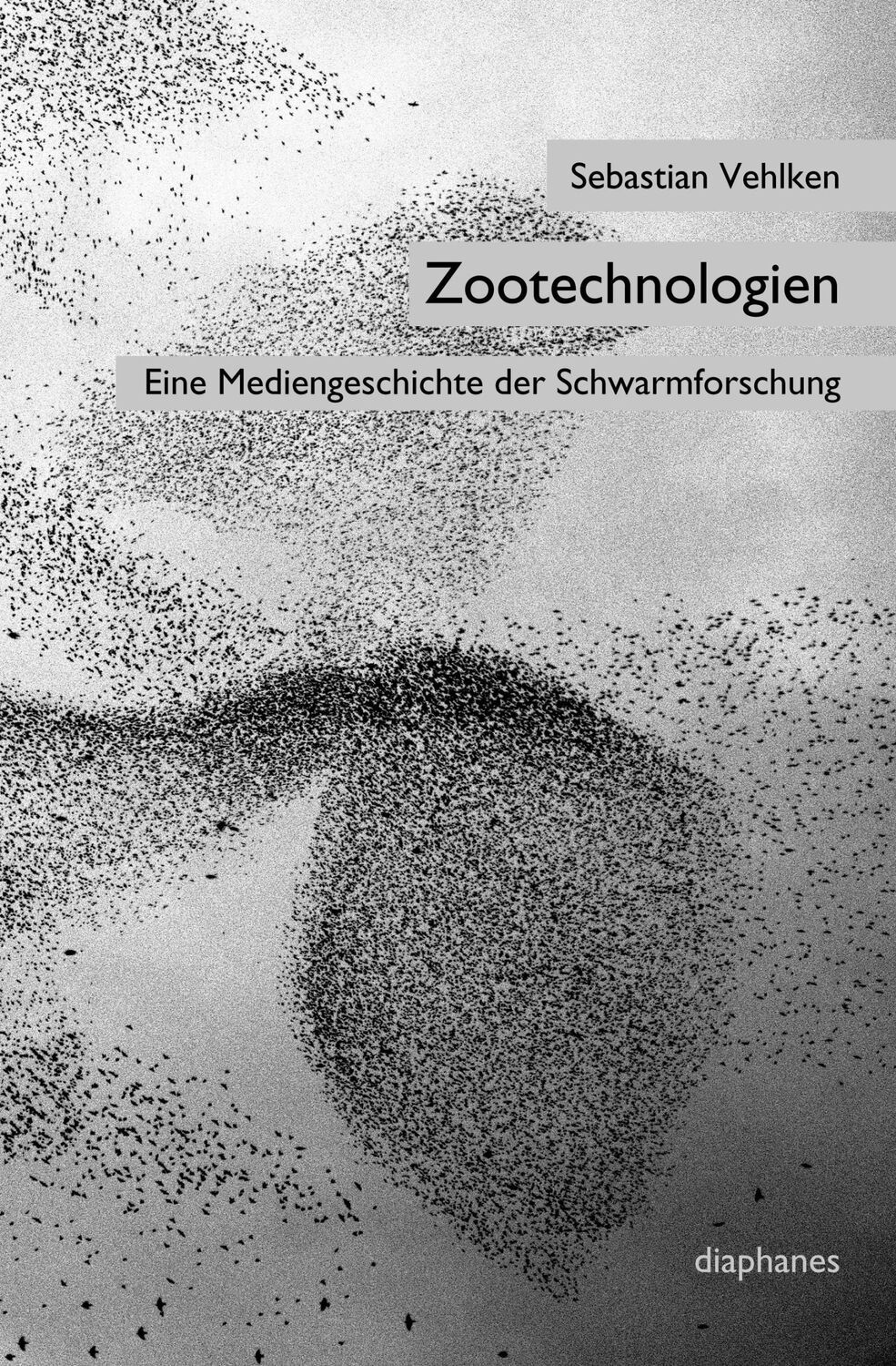 Cover: 9783037341766 | Zootechnologien | Sebastian Vehlken | Broschüre | 442 S. | Deutsch