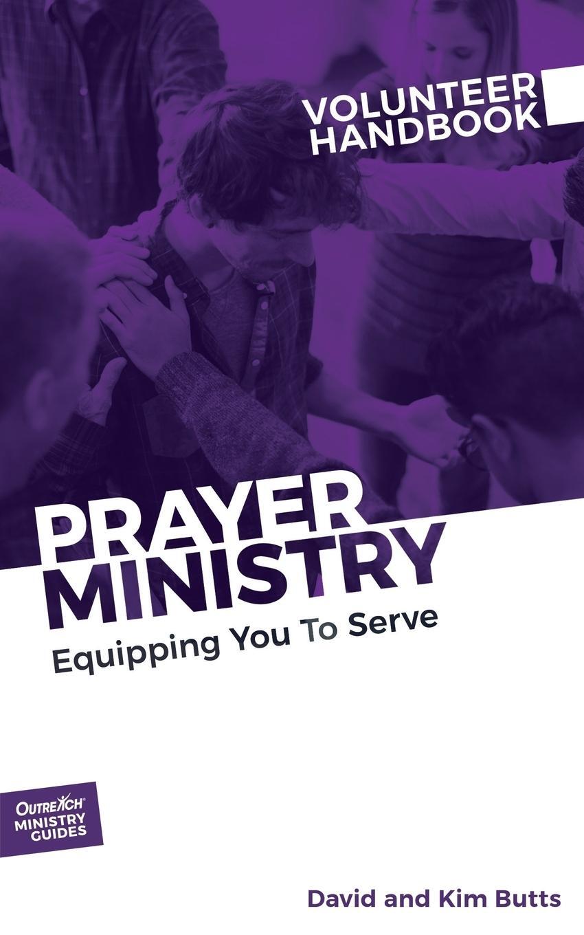 Cover: 9781946453778 | Prayer Ministry Volunteer Handbook | Equipping You to Serve | Outreach