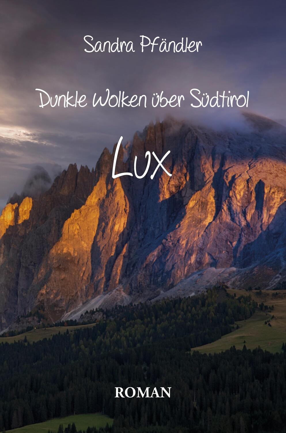 Cover: 9783960747017 | Dunkle Wolken über Südtirol - Lux | Sandra Pfändler | Taschenbuch