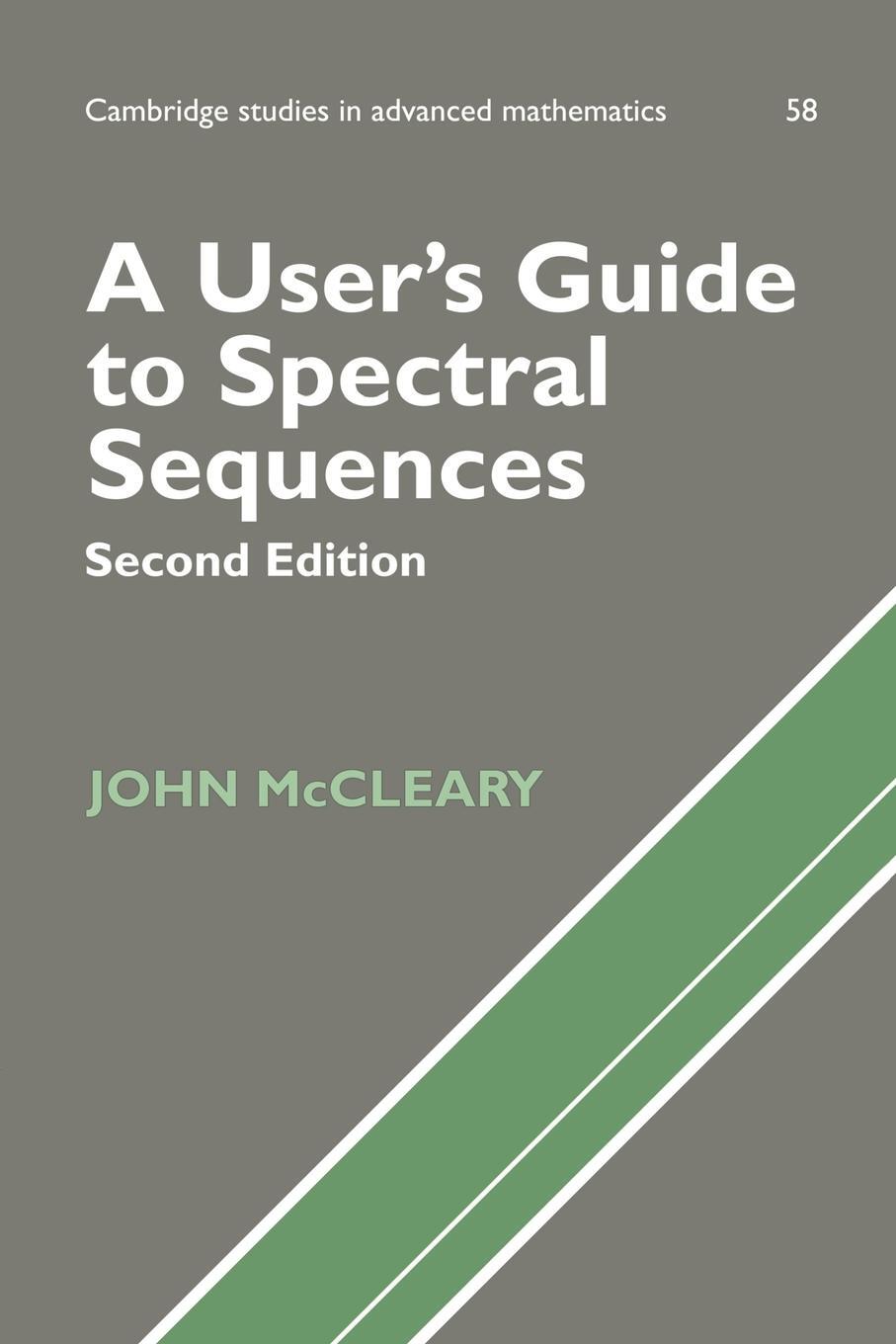 Cover: 9780521567596 | A User's Guide to Spectral Sequences | John Mccleary | Taschenbuch