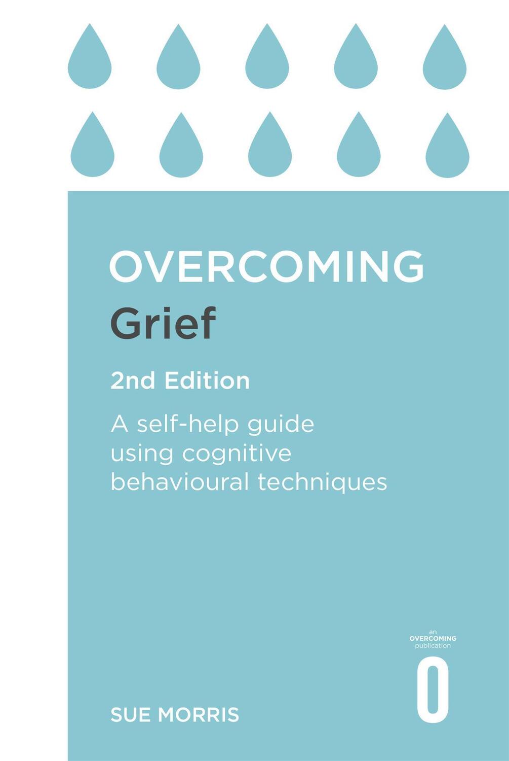 Cover: 9781472140432 | Overcoming Grief 2nd Edition | Sue Morris | Taschenbuch | Englisch