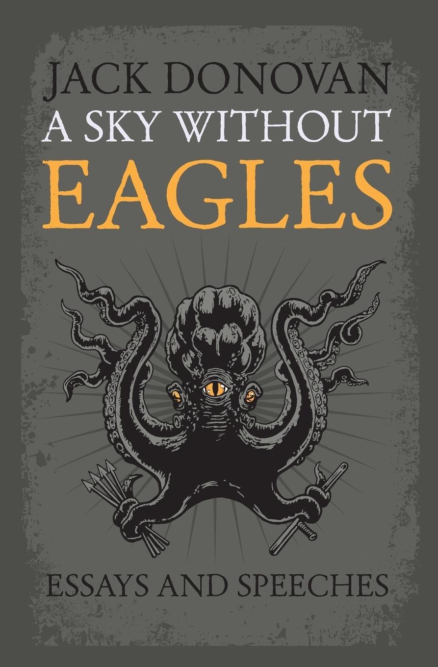 Cover: 9780985452346 | A Sky Without Eagles | Jack Donovan | Taschenbuch | Paperback | 2014