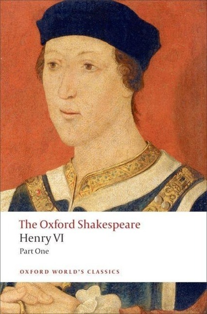 Cover: 9780199537105 | Henry VI, Part One: The Oxford Shakespeare | William Shakespeare