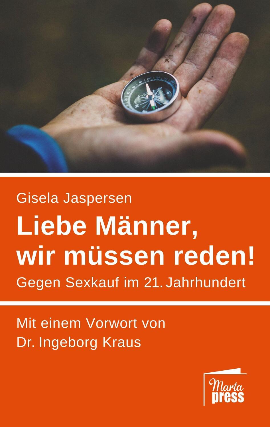Cover: 9783944442419 | Liebe Männer, wir müssen reden! | Gegen Sexkauf im 21. Jahrhundert