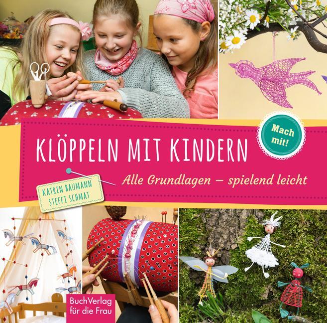 Cover: 9783897985148 | Klöppeln mit Kindern | Alle Grundlagen - spielend leicht | Buch | 2017