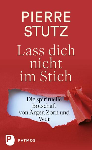 Cover: 9783843609500 | Lass dich nicht im Stich | Pierre Stutz | Buch | Deutsch | 2017
