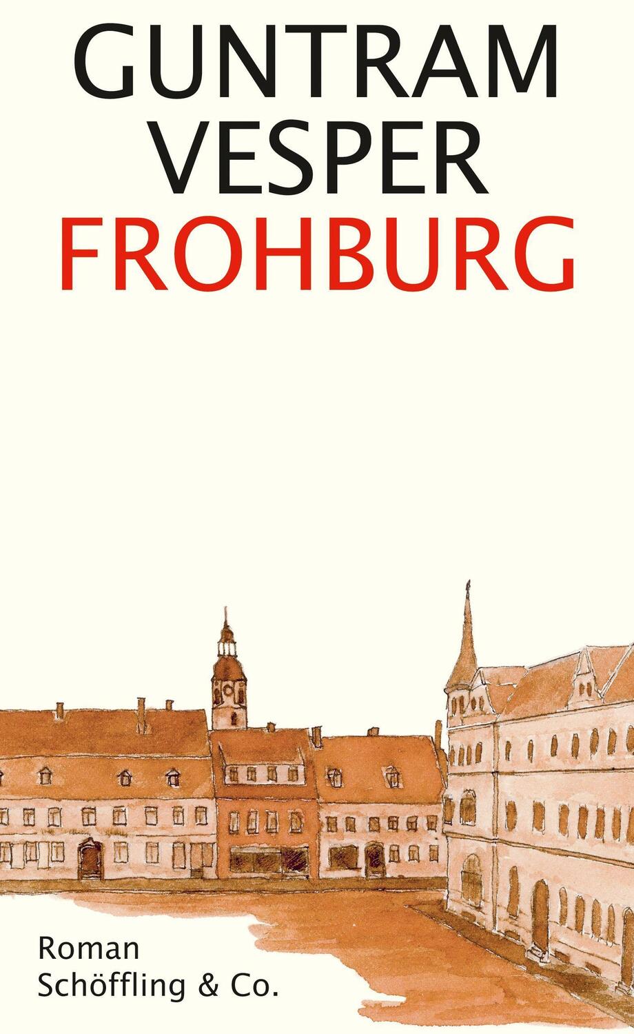 Cover: 9783895616334 | Frohburg | Guntram Vesper | Buch | Deutsch | 2016 | Schöffling