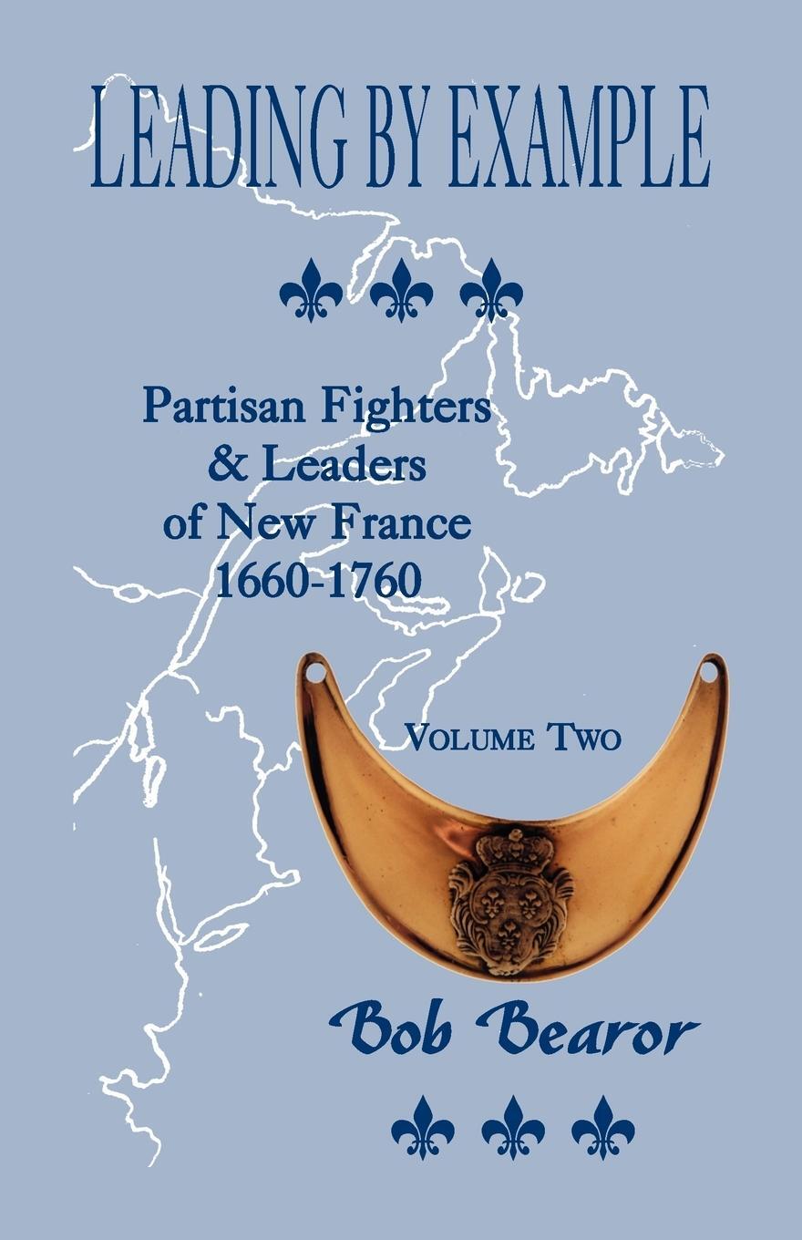 Cover: 9780788423482 | Leading By Example, Partisan Fighters &amp; Leaders Of New France,...