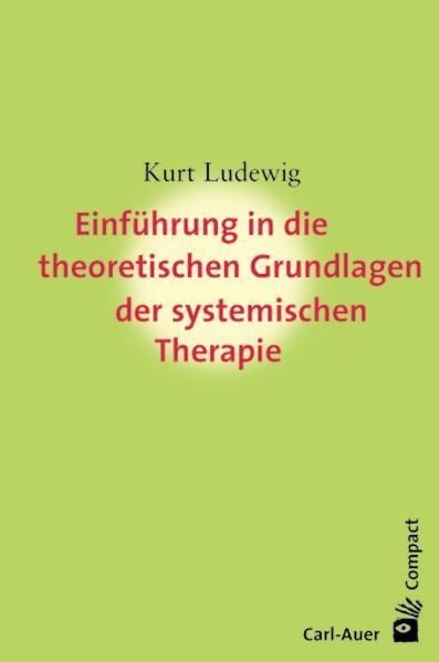Cover: 9783896707000 | Einführung in die theoretischen Grundlagem der systemischen Therapie