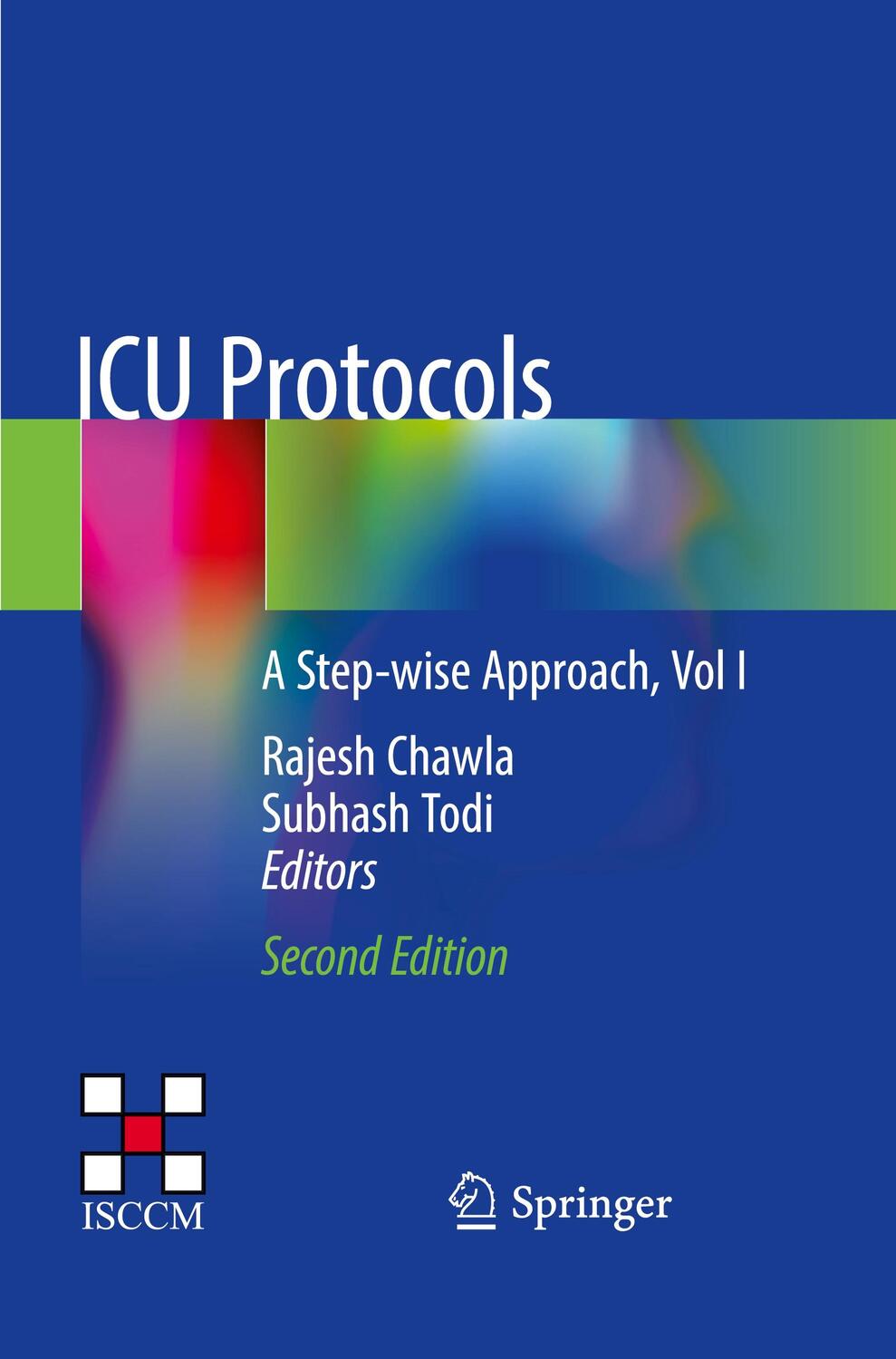 Cover: 9789811508974 | ICU Protocols | A Step-wise Approach, Vol I | Subhash Todi (u. a.)
