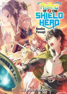 Cover: 9781944937089 | The Rising Of The Shield Hero Volume 07: Light Novel | Aneko Yusagi