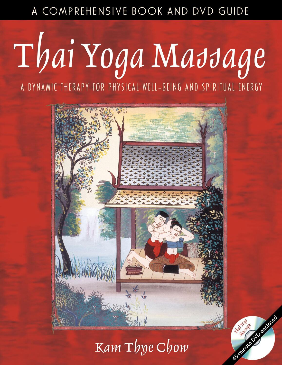 Cover: 9780892811465 | Thai Yoga Massage | Kam Thye Chow | Taschenbuch | Englisch | 2004